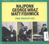 Mraz George Final Touch Of Jazz
