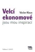 Klaus Vclav Velc ekonomov jsou mou inspirac
