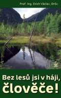 Petrkl Bez les jsi v hji, love!