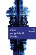 Čas Zlost na pobřeží života