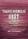 Špatenka Pavel Taková normální oběť