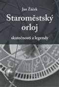 Havlíček Brain Team Staroměstský orloj - skutečnosti a legendy