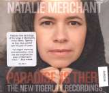 Merchant Natalie Paradise Is There-the New Tigerlily Recordings
