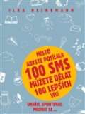 Pragma Místo abyste posílala 100 sms můžete dělat 100 lepších věcí