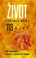 Eminent ivot naivo - Jak pekonat strach a nepze osudu
