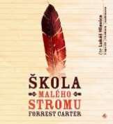 Carter Forrest kola Malho stromu (Forrest Carter)