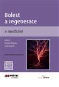 Rokyta Richard Bolest a regenerace v medicíně