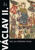 Argo Václav II. Král na stříbrném trůnu