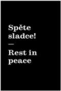 UMPRUM Spěte sladce! / Rest in peace