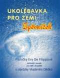 De Filipová Ukolébavka pro Zemi