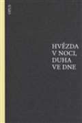 Opus Hvězda v noci, duha ve dne