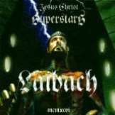 Laibach Jesus Christ Superstars