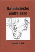 Dufek Luděk Na městečko padly saze