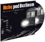 Supraphon Nebe pod Berlnem - CD mp3