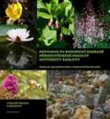 Karolinum Prvodce po Botanick zahrad Prodovdeck fakulty Univerzity Karlovy