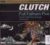Clutch Full Fathom Five: Audio F