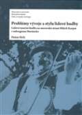 Ústav evropské etnologie Problémy vývoje a stylu lidové hudby