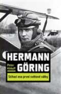Naše vojsko Hermann Göring : Stíhací eso 1. světové války