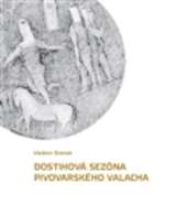 Šrámek Vladimír Dostihová sezóna pivovarského valacha