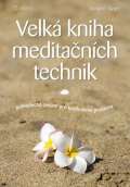 Grada Velk kniha meditanch technik - Jednoduch cvien pro kadodenn problmy