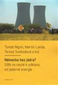 kolektiv autorů Německo bez jádra? SRN na cestě k odklonu od jaderné energie