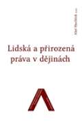 Univerzita J.E.Purkyně Lidská a přirozená práva v dějinách