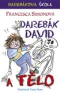 BB art Darebák David a tělo