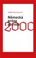 Pavel Mervart Německá próza po roce 2000
