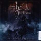 Human Fortress Thieves Of The Night
