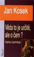 Kosek Jan Věda to je určitě, ale o čem?