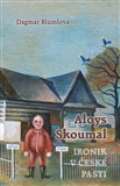Blümlová Dagmar Aloys Skoumal – Ironik v české pasti