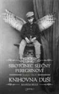 Jota Sirotčinec slečny Peregrinové: Knihovna duší