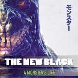 New Black A Monster's Life