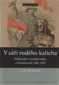 NLN - Nakladatelství Lidové noviny V záři rudého kalicha