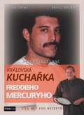 Freestone Peter Krlovsk kuchaka Freddieho Mercuryho - Vce ne 100 recept