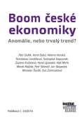 kolektiv autor Boom esk ekonomiky - Anomlie, nebo trval trend?