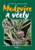 Haragsim Oldřich Medovice a včely