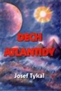 Tykal Josef Dech Atlantidy