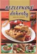 kolektiv autorů Bezlepové dobroty nejen pro celiatiky