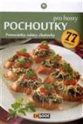 kolektiv autorů Pochoutky pro hosty