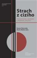 kolektiv autorů Strach z cizího