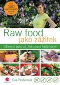 Grada Raw food jako zitek - Uvej si pestrost iv stravy kad den!