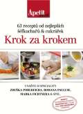 Apetit Krok za krokem - 63 recept od nejlepch fkucha a cukrek (Edice Apetit specil)