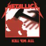 Metallica Kill'em All (Remastered)