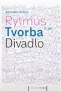 Pražská scéna Rytmus, tvorba, divadlo - II. díl