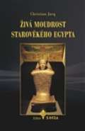 Nová Akropolis Živá moudrost starověkého Egypta
