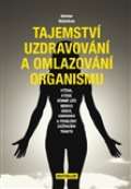Beskydy Tajemství uzdravování a omlazování organismu