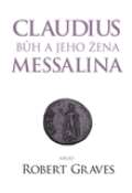 Argo Claudius bůh a jeho manželka Messalina