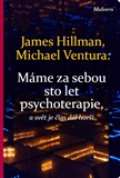 Malvern Máme za sebou sto let psychoterapie a svět je stále horší