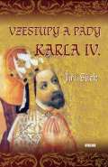 Blek Ji Vzestupy a pdy Karla IV.